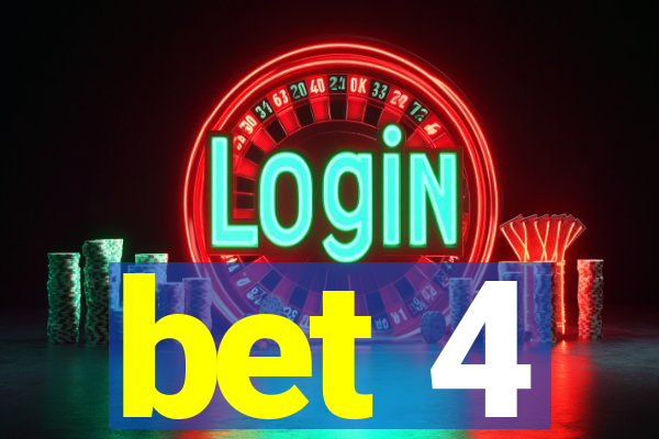 bet 4